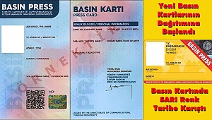 Yeni Basın Kartlarının Dağıtımı Sürüyor