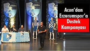 Acun’dan Erzurumspor’a Destek Kampanyası