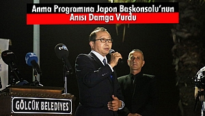Anma Programına Japon Başkonsolu’nun Anısı Damga Vurdu