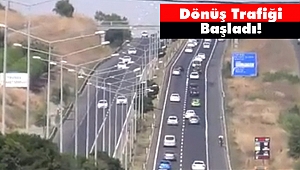 Dönüş Trafiği Başladı