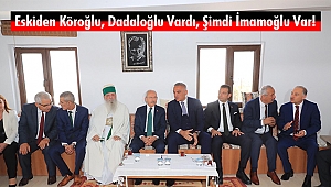 Eskiden Köroğlu, Dadaloğlu Vardı, Şimdi İmamoğlu Var!
