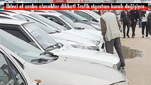 İkinci el araba alacaklar dikkat! Trafik sigortası kuralı değişiyor.