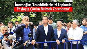 İmamoğlu: 'Tereddütlerimizi Toplumla Paylaşıp Çözüm Bulmak Zorundayız'