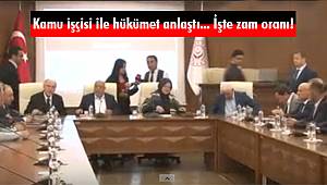Kamu işçisi İle Hükümet Anlaştı... İşte Zam Oranı!