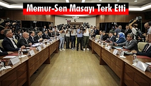 Memur-Sen Masayı Terk Etti