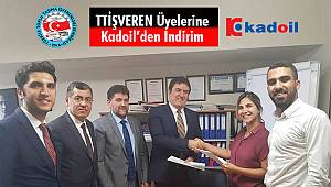 TTİŞVEREN Üyelerine Kadoil'den İndirim