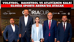 Voleybol, Basketbol ve Atletizmin Kalbi Gloria Sports Arena'da Atacak