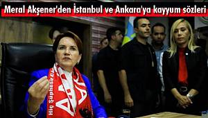 Akşener'den İstanbul ve Ankara'ya Kayyum Sözleri