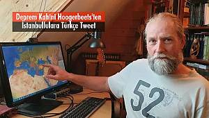 Deprem Kahini Hoogerbeets'ten İstanbullulara Türkçe Tweet