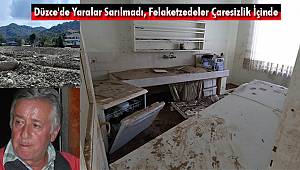 Düzce'de Felaketzedeler Çaresizlik İçinde