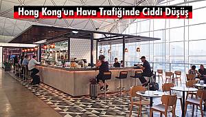 Hong Kong'un Hava Trafiğinde Ciddi Düşüş