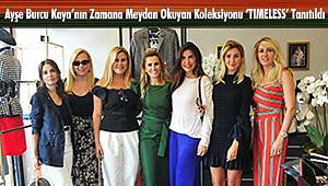 Ayşe Burcu Kaya’nın Zamana Meydan Okuyan Koleksiyonu ‘TIMELESS’ Tanıtıldı