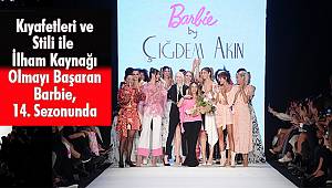 Mercedes-Benz Fashion Week İstanbul, Barbie by Çiğdem Akın Defilesiyle Kapandı