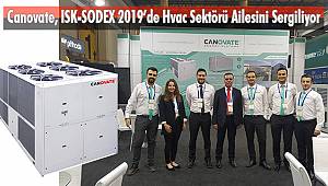 Canovate, ISK-SODEX 2019’de Hvac Sektörü Ailesini Sergiliyor