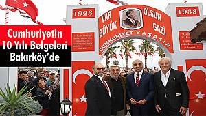 Cumhuriyetin 10 Yılı Belgeleri Bakırköy’de
