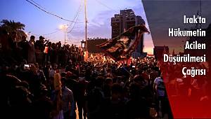 Irak'ta Hükumetin Acilen Düşürülmesi Çağrısı