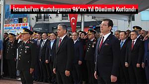 İstanbul'un Kurtuluşunun 96'ncı Yıl Dönümü Kutlandı