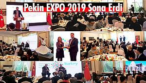 Pekin EXPO 2019 Sona Erdi