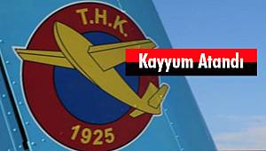 THK'ya Kayyum Atandı