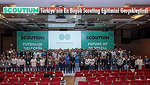 Türkiye’nin En Büyük Scouting Eğitimini Gerçekleştirdi