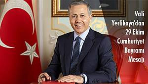 Vali Yerlikaya'dan 29 Ekim Cumhuriyet Bayramı Mesajı