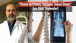 ‘Yüzme ve Pilates, Skolyozu Tedavi Etmez’ 