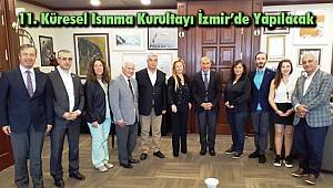 11. Küresel Isınma Kurultayı İzmir’de Yapılacak