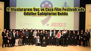 9. Uluslararası Suç ve Ceza Film Festivali'nde Ödüller Sahiplerini Buldu