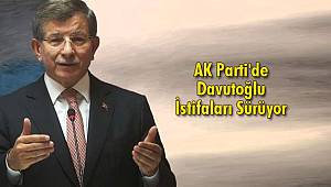 AK Parti'de İstifalar Sürüyor