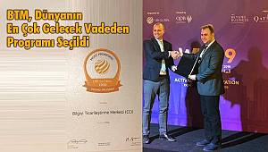 BTM, Dünyanın En Çok Gelecek Vadeden Programı Seçildi