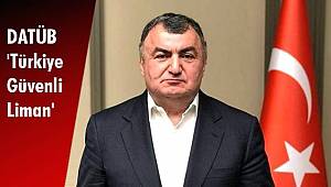 DATÜB 'Türkiye Güvenli Liman'