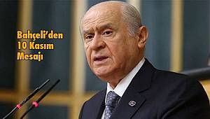 Devlet Bahçeli’den 10 Kasım Mesajı