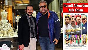 Hamdi Alkan'dan 'Kırk Yalan'