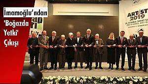 İmamoğlu’ndan 'Boğazda Yetki' Çıkışı