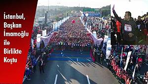 İstanbul, Başkan İmamoğlu İle Birlikte Koştu