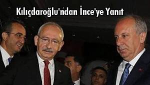 Kılıçdaroğlu'ndan İnce'ye Yanıt 