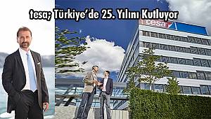 tesa; Türkiye’de 25. Yılını Kutluyor 