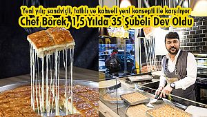 Chef Börek, 1,5 Yılda 35 Şubeli Dev Oldu 