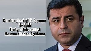 Demirtaş'ın Sağlık Durumu ile İlgili Hastaneden Açıklama