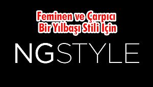 Feminen ve çarpıcı bir Yılbaşı stili için NGSTYLE