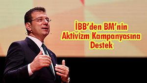 İBB’den BM’nin Aktivizm Kampanyasına Destek