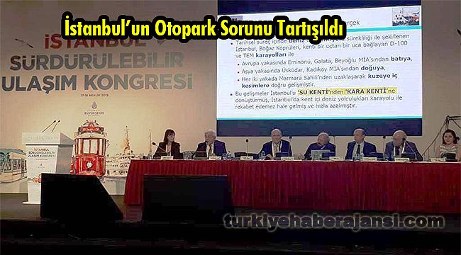 İstanbul’un Otopark Sorunu Tartışıldı