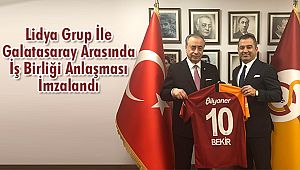 Lidya Grup İle Galatasaray Arasında İş Birliği Anlaşması İmzalandı