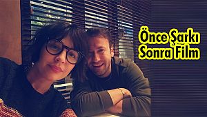 Önce Şarkı Sonra Film