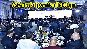 Volvo Trucks İş Ortakları İle Buluştu