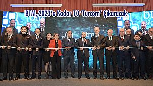 BTM, 2023’e Kadar 10 ‘Turcorn’ Çıkaracak