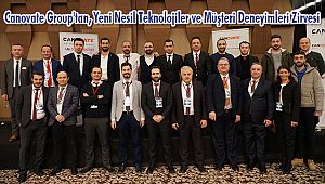 Canovate Group'tan, Yeni Nesil Teknolojiler ve Müşteri Deneyimleri Zirvesi