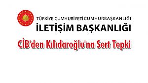CİB'den Kılıdaroğlu'na Sert Tepki