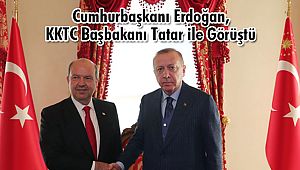 Cumhurbaşkanı Erdoğan, KKTC Başbakanı Tatar ile Görüştü