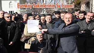 Esenköy Sakinlerinin Su İsyanı!